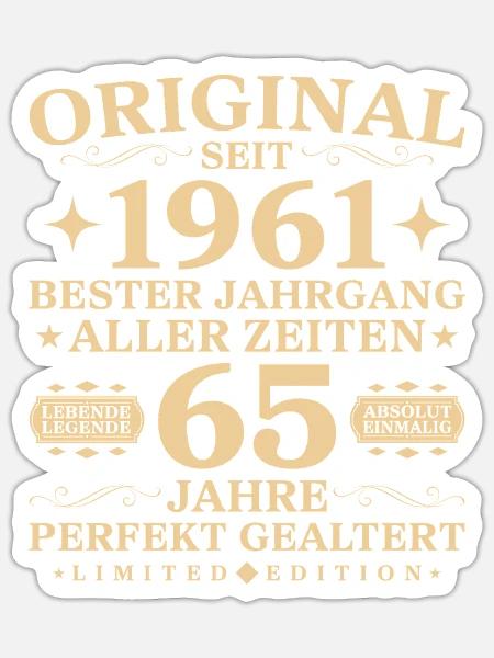 65 Jahre alt Geburtstag 1961 Jahrgang - Sticker Größe S (10 x 10 cm) - Mattweiß