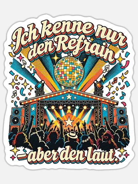 Schlagerfan Schlager Party Refrain Mitsingen - Sticker Größe S (10 x 10 cm) - Mattweiß