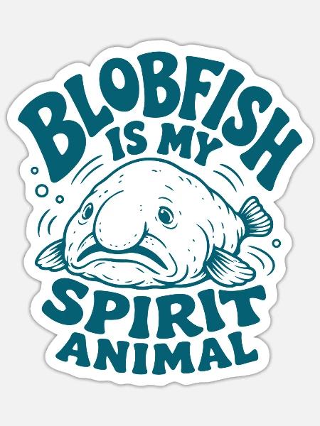 Blobfisch Ist Mein Geist-tier Lustiger - Sticker Größe S (10 x 10 cm) - Mattweiß