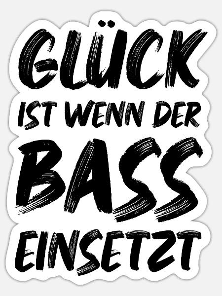 Glück ist wenn der Bass einsetzt Musik Sprüche - Sticker Größe S (10 x 10 cm) - Mattweiß