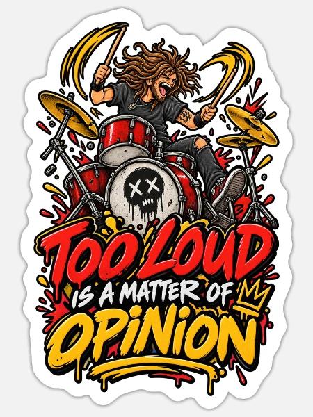 Zu laut? Meinung zählt Trommler - Sticker Größe S (10 x 10 cm) - Mattweiß