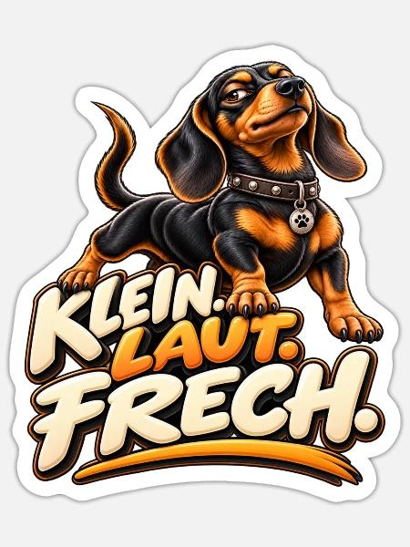 Klein. Laut. Frech. – Dackel - Sticker Größe S (10 x 10 cm) - Mattweiß