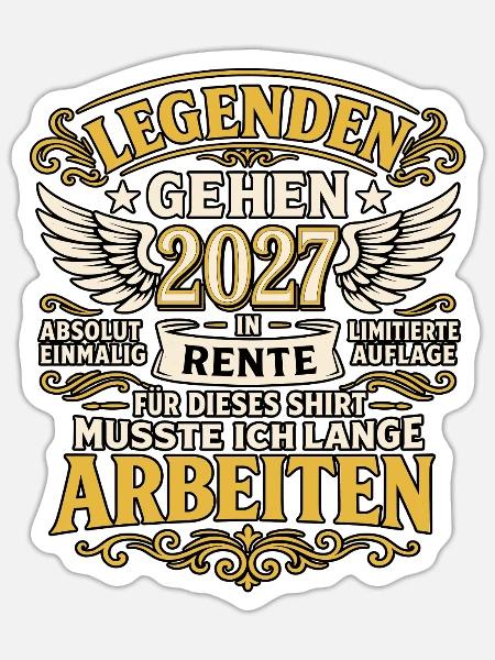 Legenden gehen 2027 in Rente – Ruhestand - Sticker Größe S (10 x 10 cm) - Mattweiß