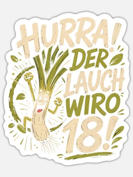 Hurra der Lauch wird 18 Jahre - Sticker Größe S (10 x 10 cm) - Mattweiß