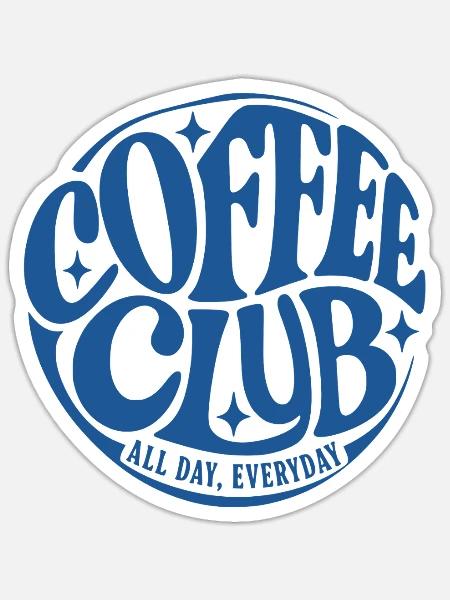 Coffee Club - Sticker Größe S (10 x 10 cm) - Mattweiß