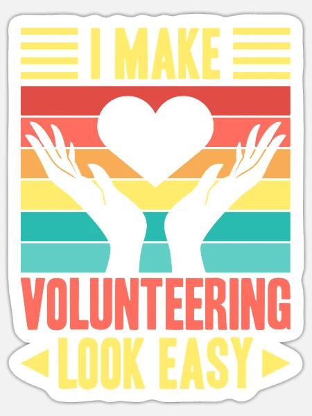 Volunteer Appreciation I Make Look Easy Volunteer - Sticker Größe S (10 x 10 cm) - Mattweiß