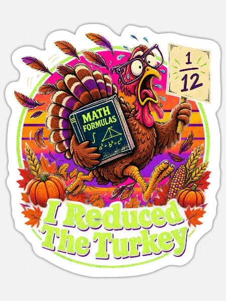 Thanksgiving Mathe Truthahn Panik Nerdwitz - Sticker Größe S (10 x 10 cm) - Mattweiß