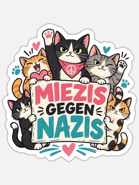 Miezis gegen Nazis – Katzenhalter gegen Rechts - Sticker Größe S (10 x 10 cm) - Mattweiß