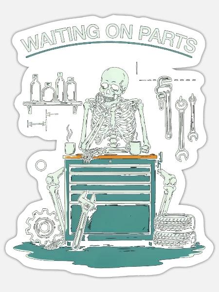 Lustiges Warten auf Teile-Mechaniker-Skelett - Sticker Größe S (10 x 10 cm) - Mattweiß