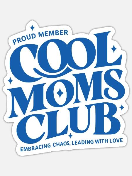 Cool Moms Club - Sticker Größe S (10 x 10 cm) - Mattweiß