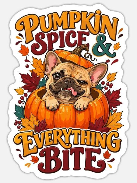Pumpkin Spice Everything Bite Französische - Sticker Größe S (10 x 10 cm) - Mattweiß