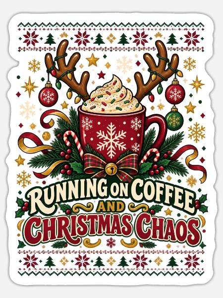 Running On Coffee And Chaos - Sticker Größe S (10 x 10 cm) - Mattweiß
