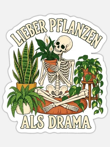 Lieber Pflanzen als Drama  - Sticker Größe S (10 x 10 cm) - Mattweiß