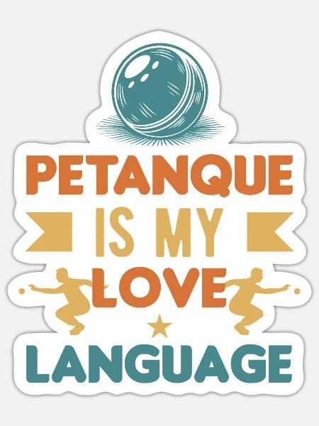 Boule ist meine Liebessprache – Pétanque - Sticker Größe S (10 x 10 cm) - Mattweiß
