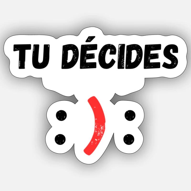 tu decides - Sticker taille S (10 x 10 cm) - blanc mat