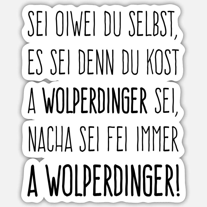 Sei ein Wolperdinger Sticker Größe S (10 x 10 cm)