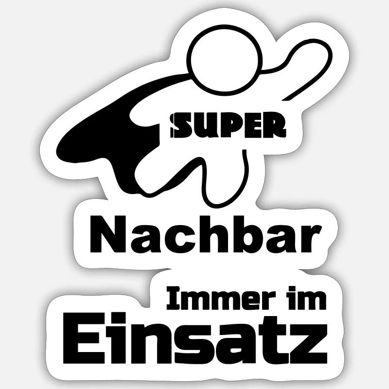 Super Nachbar Geschenk - Sticker Größe S (10 x 10 cm) - Mattweiß