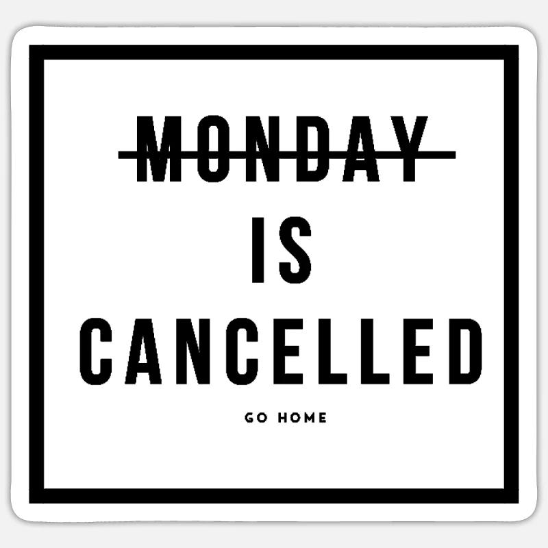 lundi est cancceld - Sticker taille S (10 x 10 cm) - blanc mat