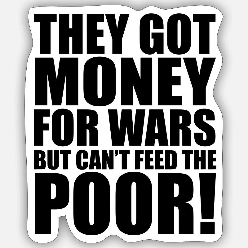 Can't Feed The Poor Sticker taille S (10 x 10 cm)