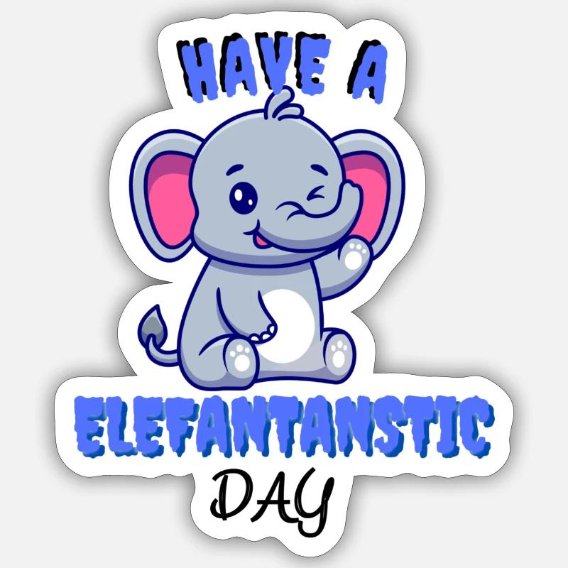 Elefantastic Day Elephant Funny Lustiger spruch Sticker Größe S (10 x 10 cm)