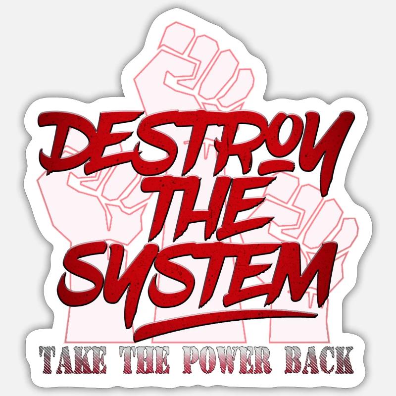 Destroy the System- Graffiti - TAKE THE POWER BACK Sticker size S (10 x 10 cm)
