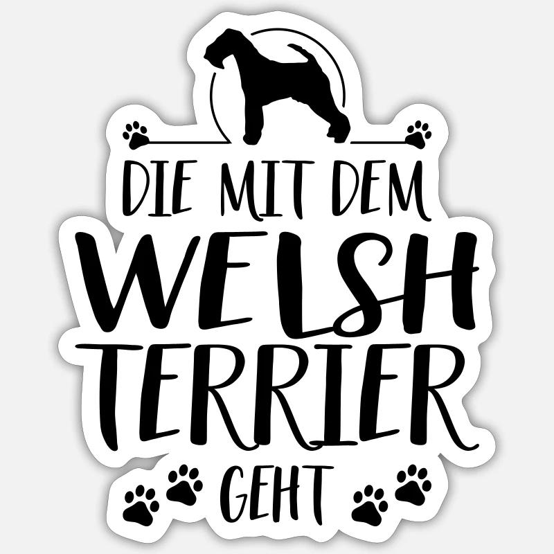 DIE MIT WELSH TERRIER GEHT Hundespruch Wilsigns - Sticker Größe S (10 x 10 cm) - Mattweiß