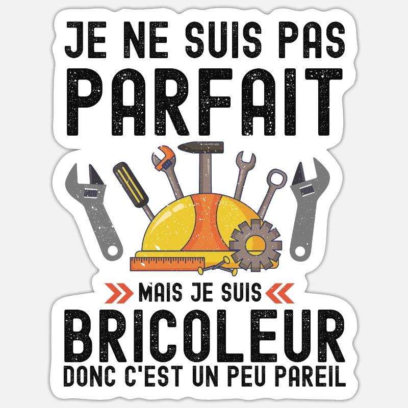 Humour Bricoleur Autodérision - Sticker taille S (10 x 10 cm) - blanc mat