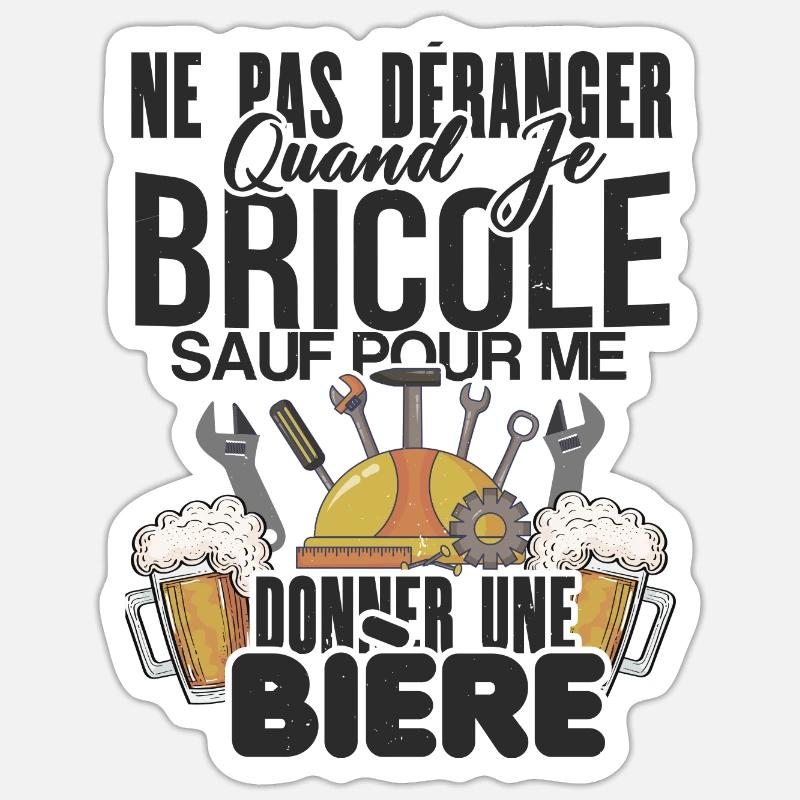 Ne pas déranger quand je bricole - Sticker taille S (10 x 10 cm) - blanc mat