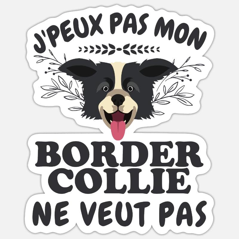 Mon border collie ne veut pas - Sticker taille S (10 x 10 cm) - blanc mat