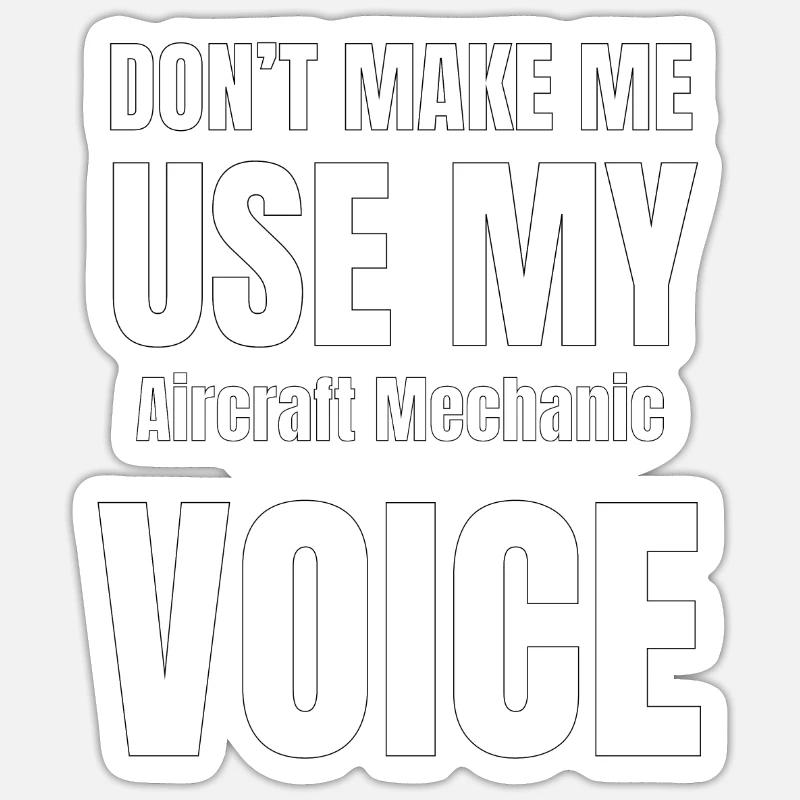 Ne me forcez pas à utiliser ma voix de mécanicien Sticker taille S (10 x 10 cm)