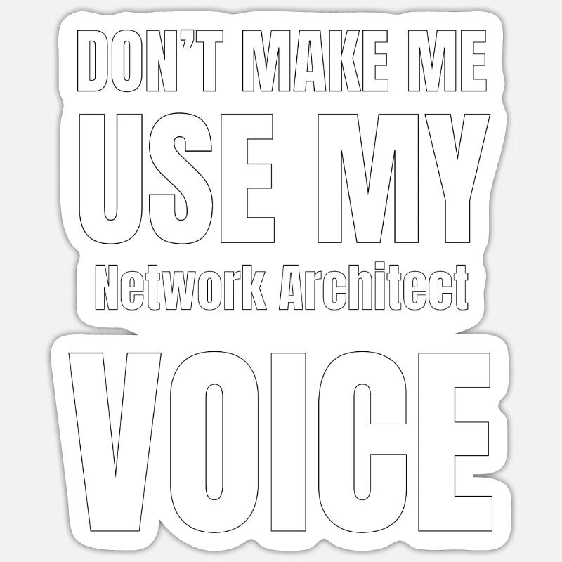 Ne m'obligez pas à utiliser ma voix d'architecte Sticker taille S (10 x 10 cm)
