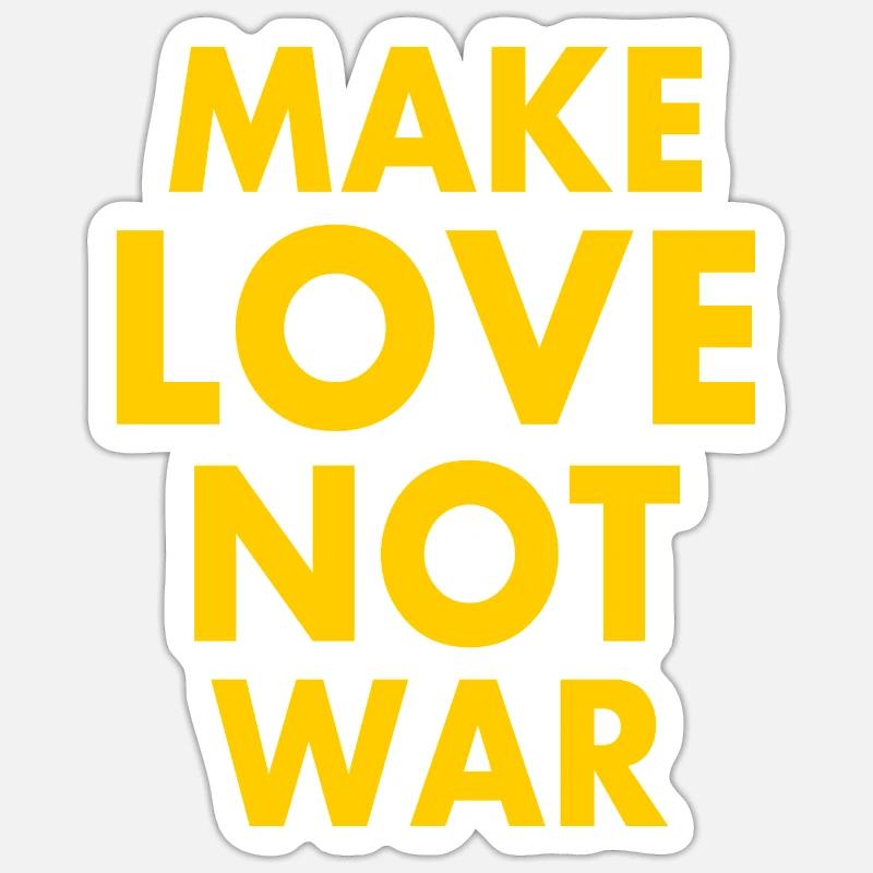 Make love not war Sticker size S (10 x 10 cm)