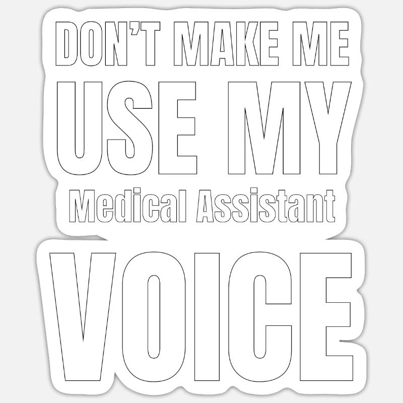 Ne me forcez pas à utiliser ma voix d'assistant mé Sticker taille S (10 x 10 cm)