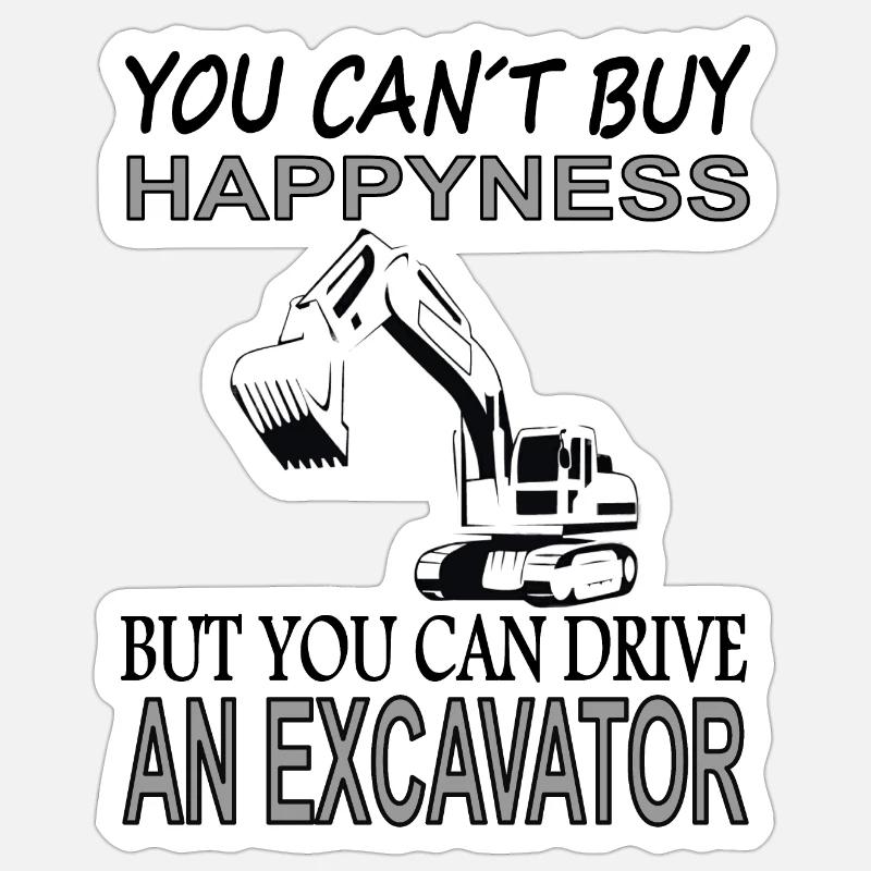 Baggerfahrer Spruch Baggerfahren Baustelle gift - Sticker Größe S (10 x 10 cm) - Mattweiß