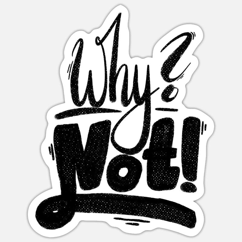 Why Not Exclamation Mark Sticker size S (10 x 10 cm)