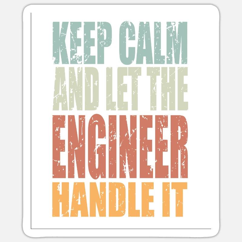 Keep Calm Ingenieur Spruch Ingenieur Geschenk - Sticker Größe S (10 x 10 cm) - Mattweiß