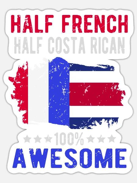 Halb Franzose Halb Costa Ricaner - Sticker Größe S (10 x 10 cm) - Mattweiß