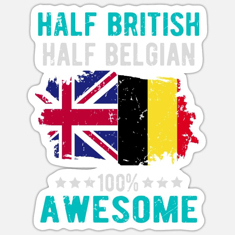 Half British Half Belgian - Sticker size S (10 x 10 cm) - white matte