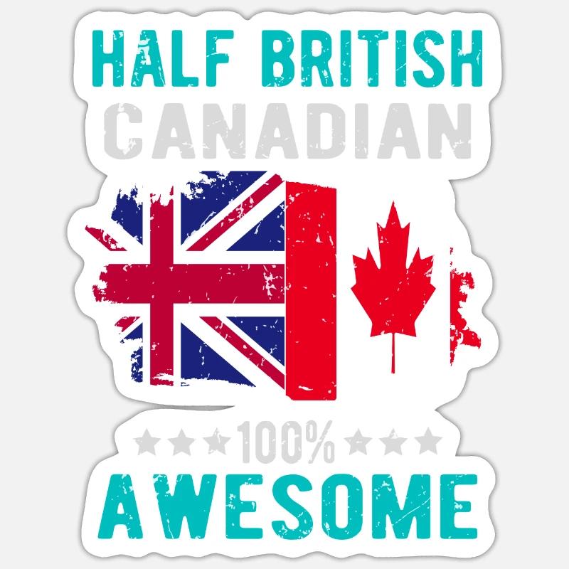 Half British Half Canadian - Sticker size S (10 x 10 cm) - white matte