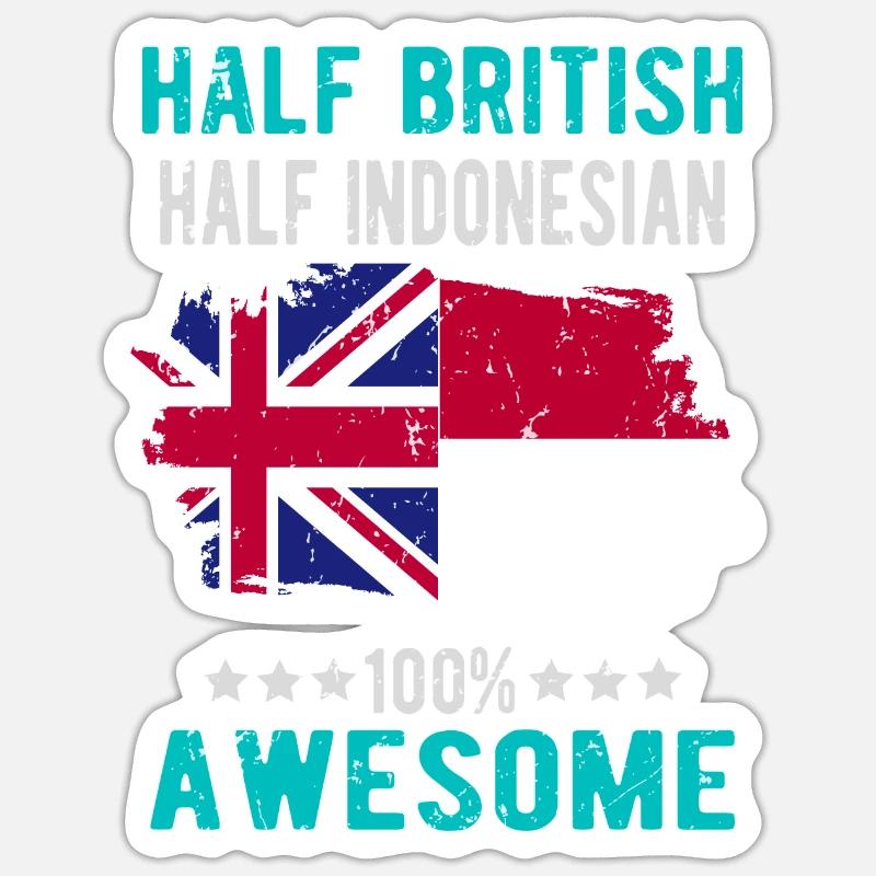 Half British Half Indonesian - Sticker size S (10 x 10 cm) - white matte