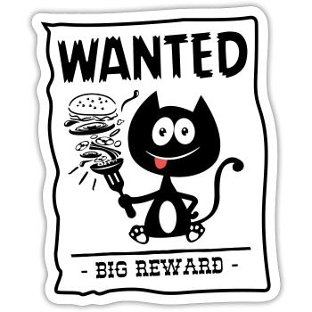 Gesucht, gierige Katze gesucht! Humor Katze! - Sticker Größe S (10 x 10 cm) - Mattweiß - Vorne