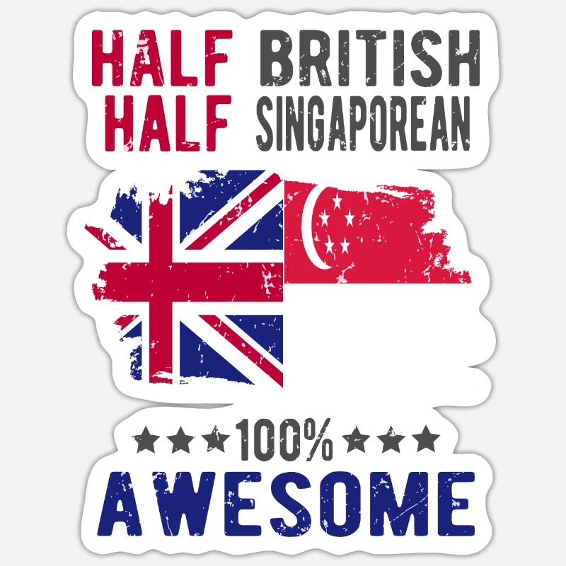 Half British Half Singaporean - Sticker size S (10 x 10 cm) - white matte