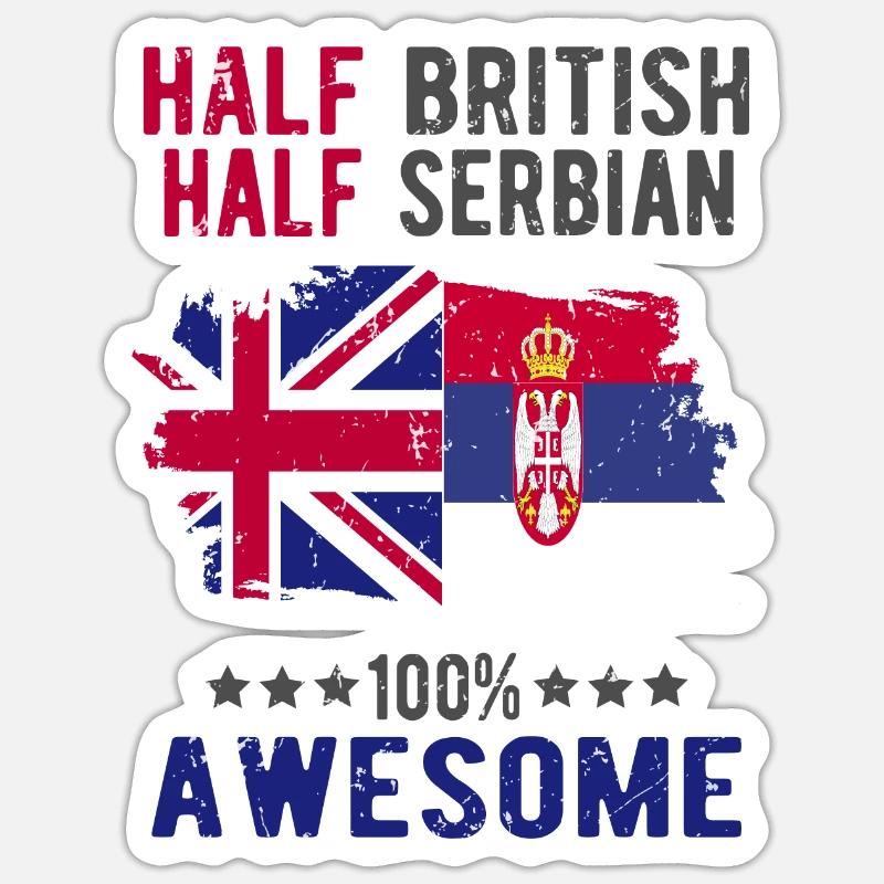 Half British Half Serb Sticker size S (10 x 10 cm)