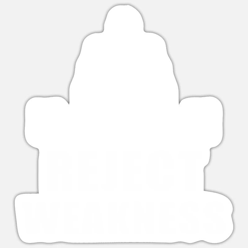 reject weakness Sticker size S (10 x 10 cm)