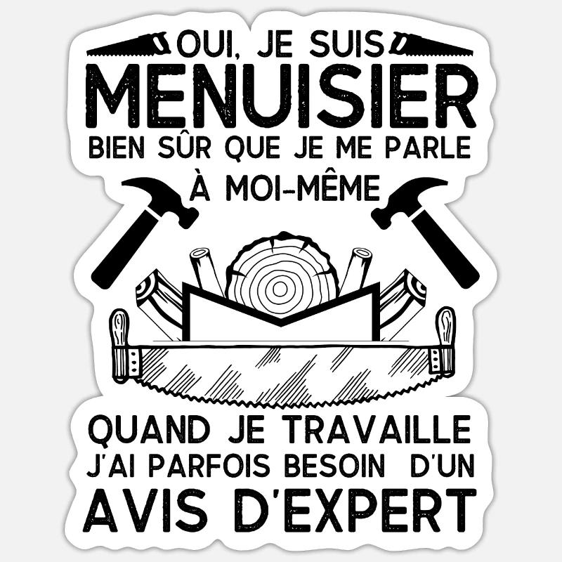 Humour Menuisier 2 Sticker taille S (10 x 10 cm)