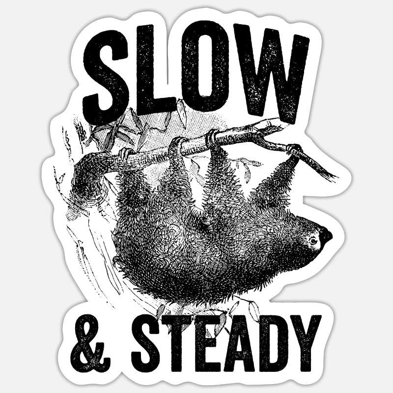 SLOW AND STEADY - Sticker size S (10 x 10 cm) - white matte