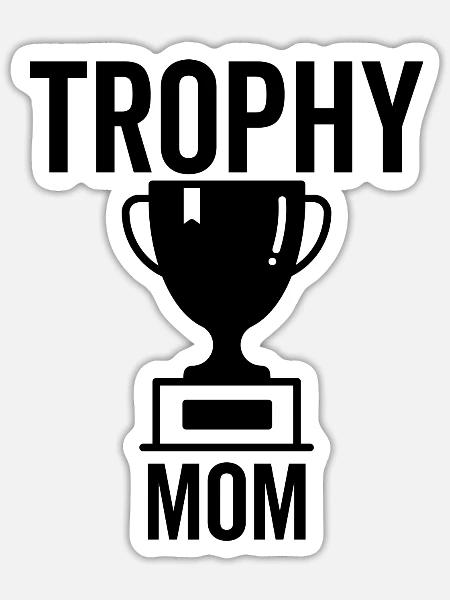 Trophäe Mama - Sticker Größe S (10 x 10 cm) - Mattweiß