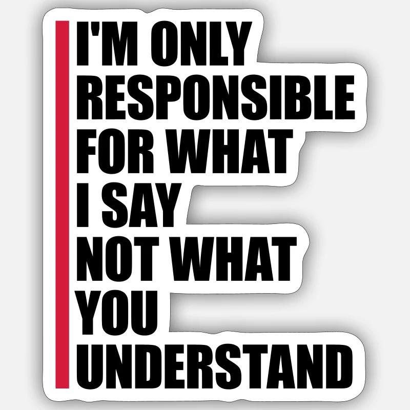 ce que je dis citation Sticker taille S (10 x 10 cm)