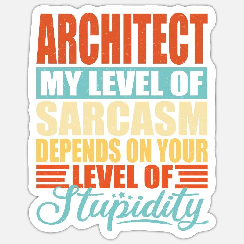 Sarcasme d’architecte Drôle d’architecte - Sticker taille S (10 x 10 cm) - blanc mat