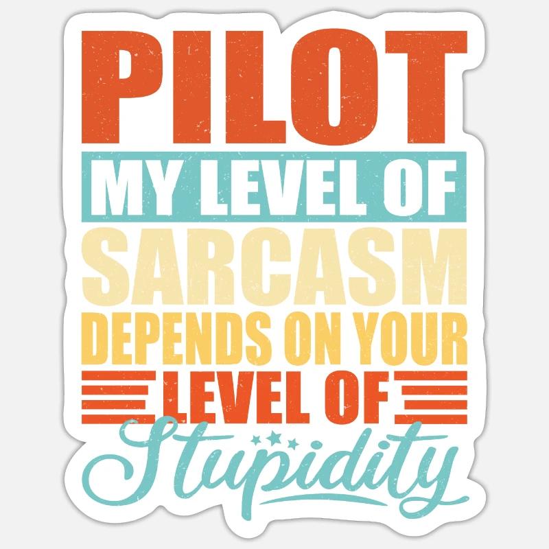 Pilot sarkasmus Lustiger Pilot - Sticker Größe S (10 x 10 cm) - Mattweiß